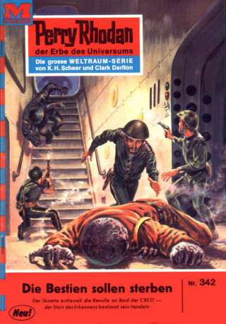 Kurt Mahr: Perry Rhodan 342: Die Bestien sollen sterben