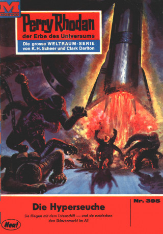 Kurt Mahr: Perry Rhodan 395: Die Hyperseuche