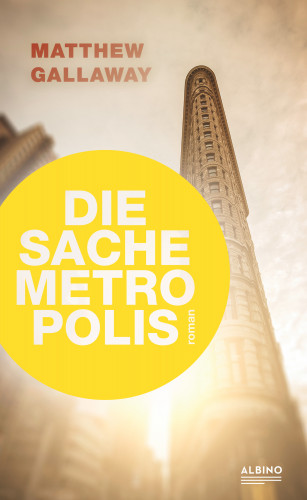 Matthew Gallaway: Die Sache Metropolis