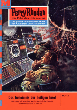 Kurt Mahr: Perry Rhodan 172: Das Geheimnis der heiligen Insel