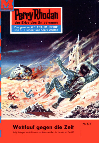 Kurt Brand: Perry Rhodan 175: Wettlauf gegen die Zeit