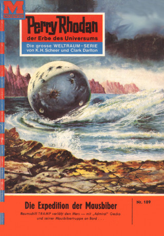 Clark Darlton: Perry Rhodan 189: Die Expedition der Mausbiber