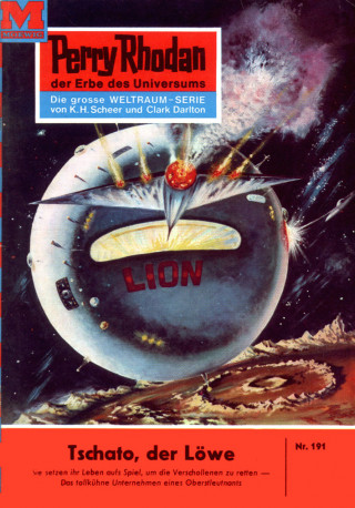 William Voltz: Perry Rhodan 191: Tschato, der Löwe