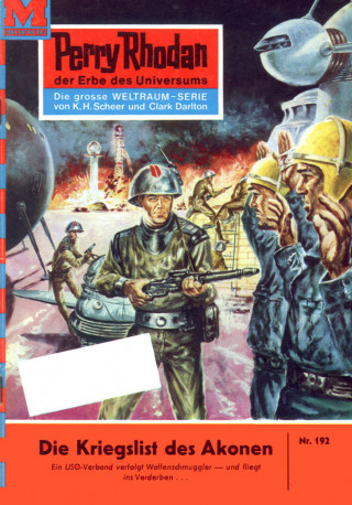 William Voltz: Perry Rhodan 192: Die Kriegslist des Akonen