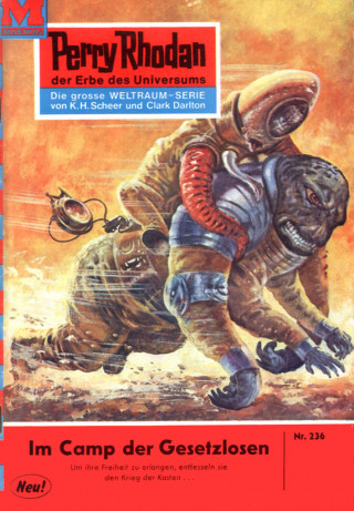William Voltz: Perry Rhodan 236: Im Camp der Gesetzlosen