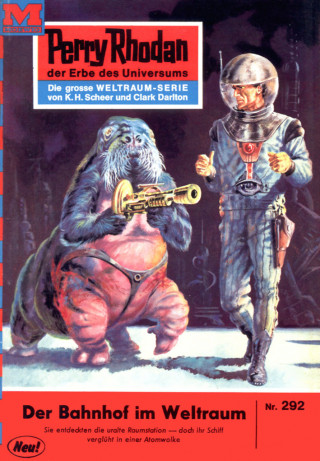 William Voltz: Perry Rhodan 292: Der Bahnhof im Weltraum