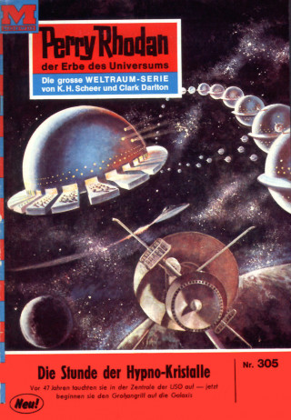 Kurt Mahr: Perry Rhodan 305: Die Stunde der Hypnokristalle