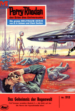 William Voltz: Perry Rhodan 312: Das Geheimnis der Regenwelt