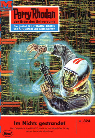 Clark Darlton: Perry Rhodan 324: Im Nichts gestrandet