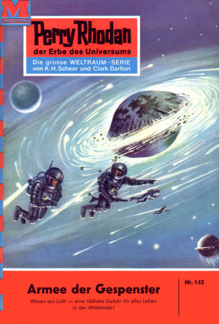 Clark Darlton: Perry Rhodan 145: Armee der Gespenster