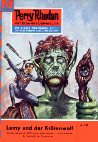 K.H. Scheer: Perry Rhodan 156: Lemy und der Krötenwolf