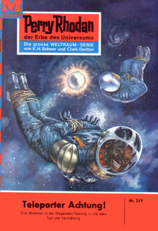 Kurt Mahr: Perry Rhodan 219: Teleporter Achtung!