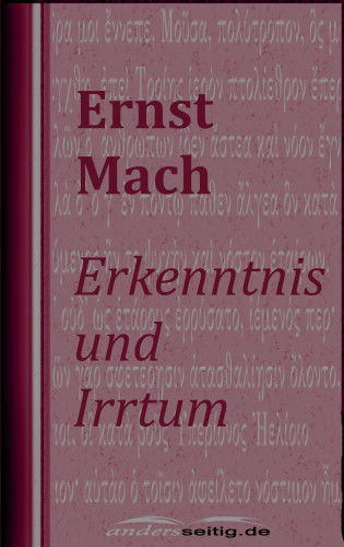 Ernst Mach: Erkenntnis und Irrtum