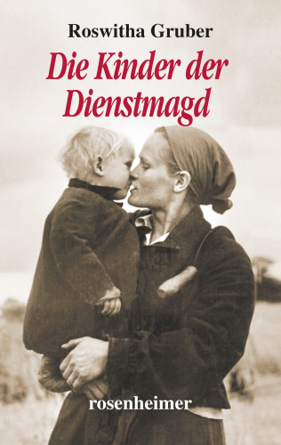 Roswitha Gruber: Die Kinder der Dienstmagd