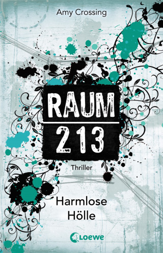 Amy Crossing: Raum 213 (Band 1) - Harmlose Hölle
