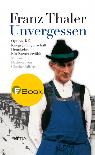 Franz Thaler: Unvergessen