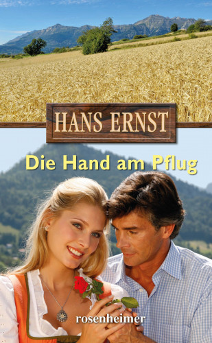 Hans Ernst: Die Hand am Pflug
