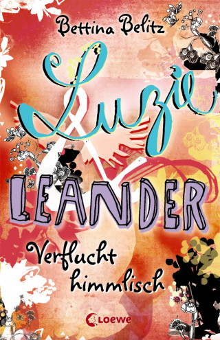 Bettina Belitz: Luzie & Leander 1 - Verflucht himmlisch