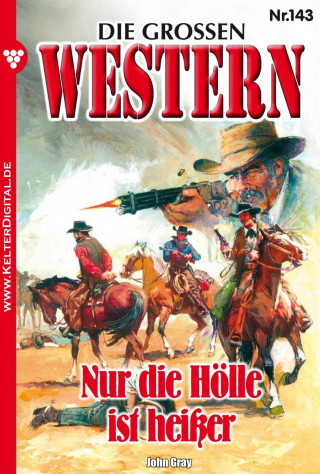 John Gray: Die großen Western 143
