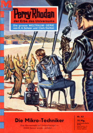 Clark Darlton: Perry Rhodan 63: Die Mikro-Techniker