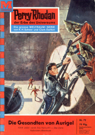 Kurt Mahr: Perry Rhodan 72: Die Gesandten von Aurigel