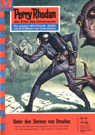 Clark Darlton: Perry Rhodan 76: Unter den Sternen von Druufon