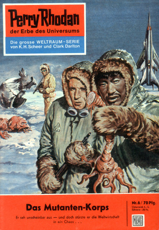 W.W. Shols: Perry Rhodan 6: Das Mutanten-Korps