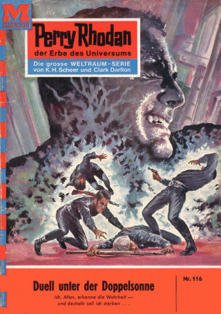 K.H. Scheer: Perry Rhodan 116: Duell unter der Doppelsonne