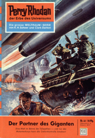 Clark Darlton: Perry Rhodan 41: Der Partner des Giganten