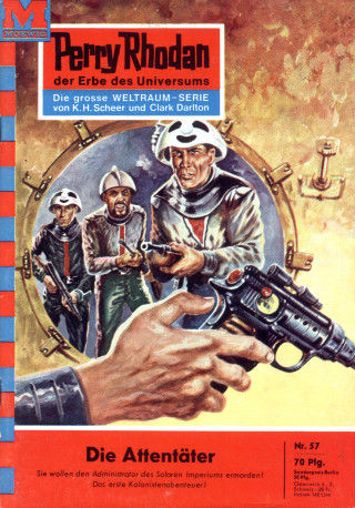 Kurt Mahr: Perry Rhodan 57: Der Attentäter