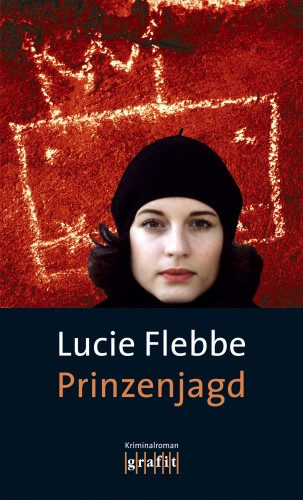 Lucie Flebbe: Prinzenjagd