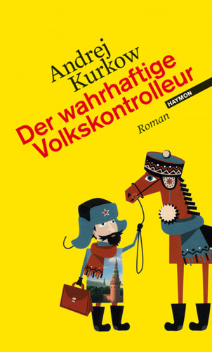 Andrej Kurkow: Der wahrhaftige Volkskontrolleur