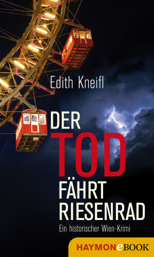 Edith Kneifl: Der Tod fährt Riesenrad