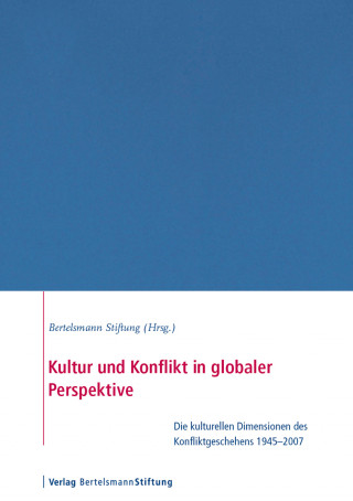 Aurel Croissant, Uwe Wagschal, Nicolas Schwank, Christoph Trinn: Kultur und Konflikt in globaler Perspektive