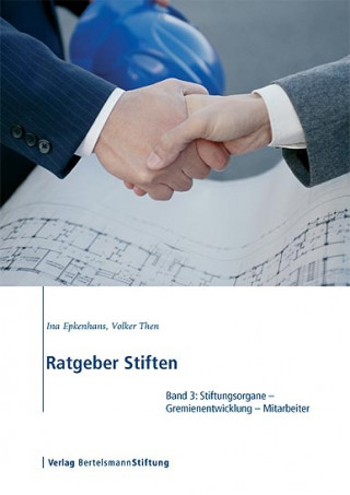 Ina Epkenhans, Volker Then: Ratgeber Stiften, Band 3