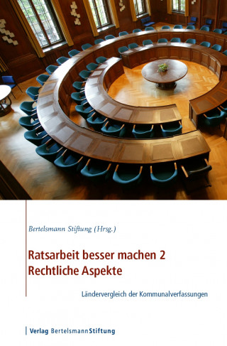 Ratsarbeit besser machen 2 - Rechtliche Aspekte