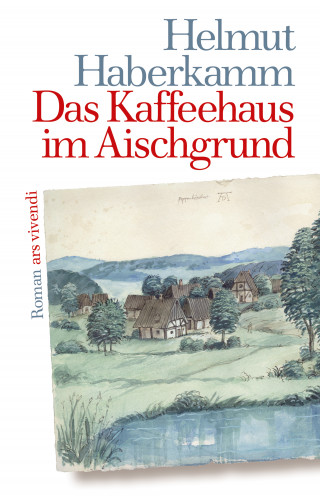 Helmut Haberkamm: Das Kaffeehaus im Aischgrund (eBook)