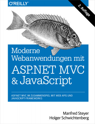 Manfred Steyer, Holger Schwichtenberg: Moderne Web-Anwendungen mit ASP.NET MVC und JavaScript