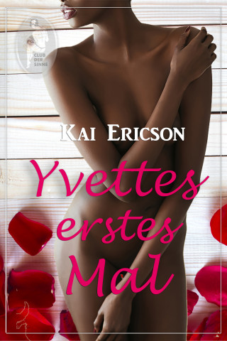 Kai Ericson: Yvettes erstes Mal