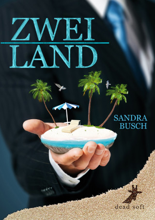 Sandra Busch: Zweiland