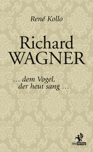 René Kollo: Richard Wagner