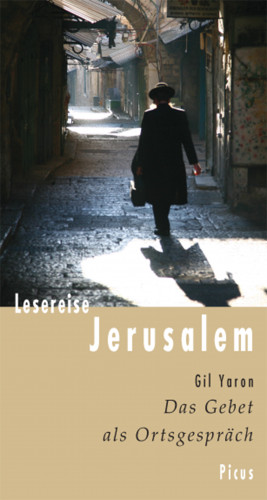 Gil Yaron: Lesereise Jerusalem