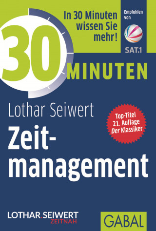Lothar Seiwert: 30 Minuten Zeitmanagement