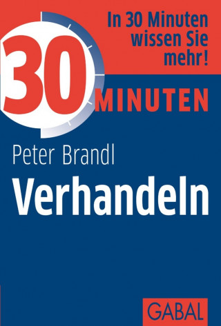 Peter Brandl: 30 Minuten Verhandeln