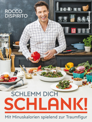 Rocco DiSpirito: Schlemm dich schlank!