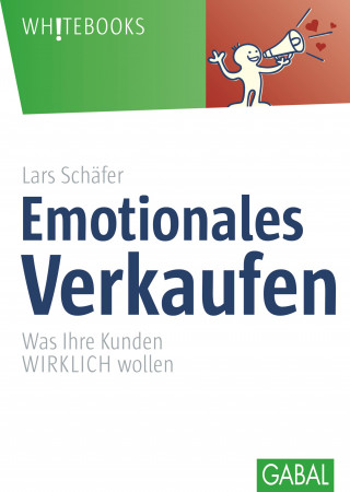 Lars Schäfer: Emotionales Verkaufen