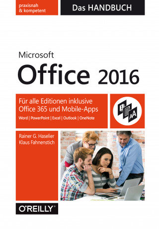 Rainer Haselier, Klaus Fahnenstich: Microsoft Office 2016 - Das Handbuch