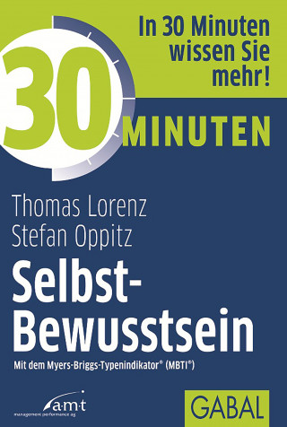 Thomas Lorenz, Stefan Oppitz: 30 Minuten Selbst-Bewusstsein