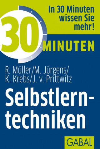Rudolf Müller, Martin Jürgens, Klaus Krebs, Joachim von Prittwitz: 30 Minuten Selbstlerntechniken