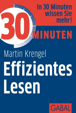 Martin Krengel: 30 Minuten Effizientes Lesen